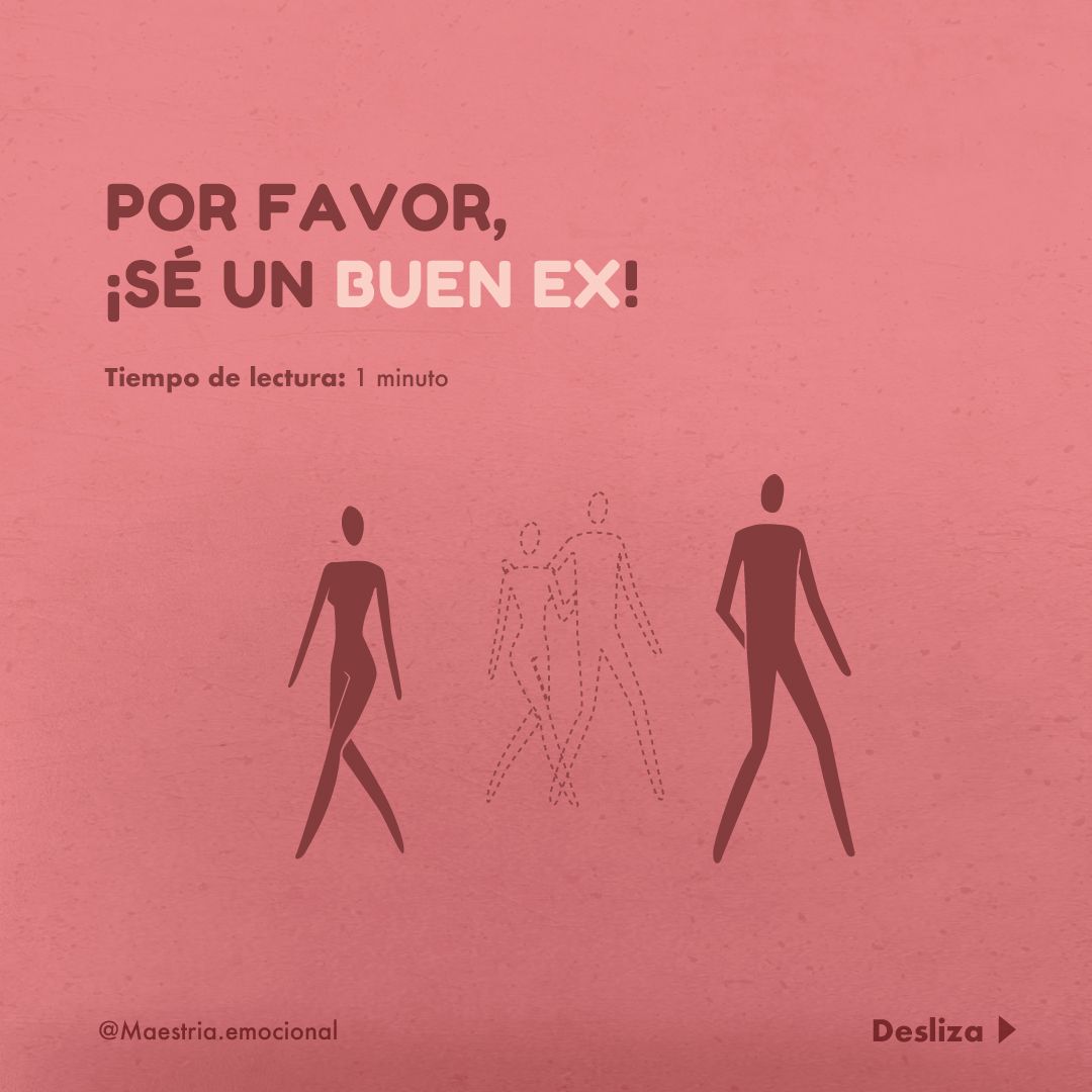 Por favor, ¡sé un buen ex!