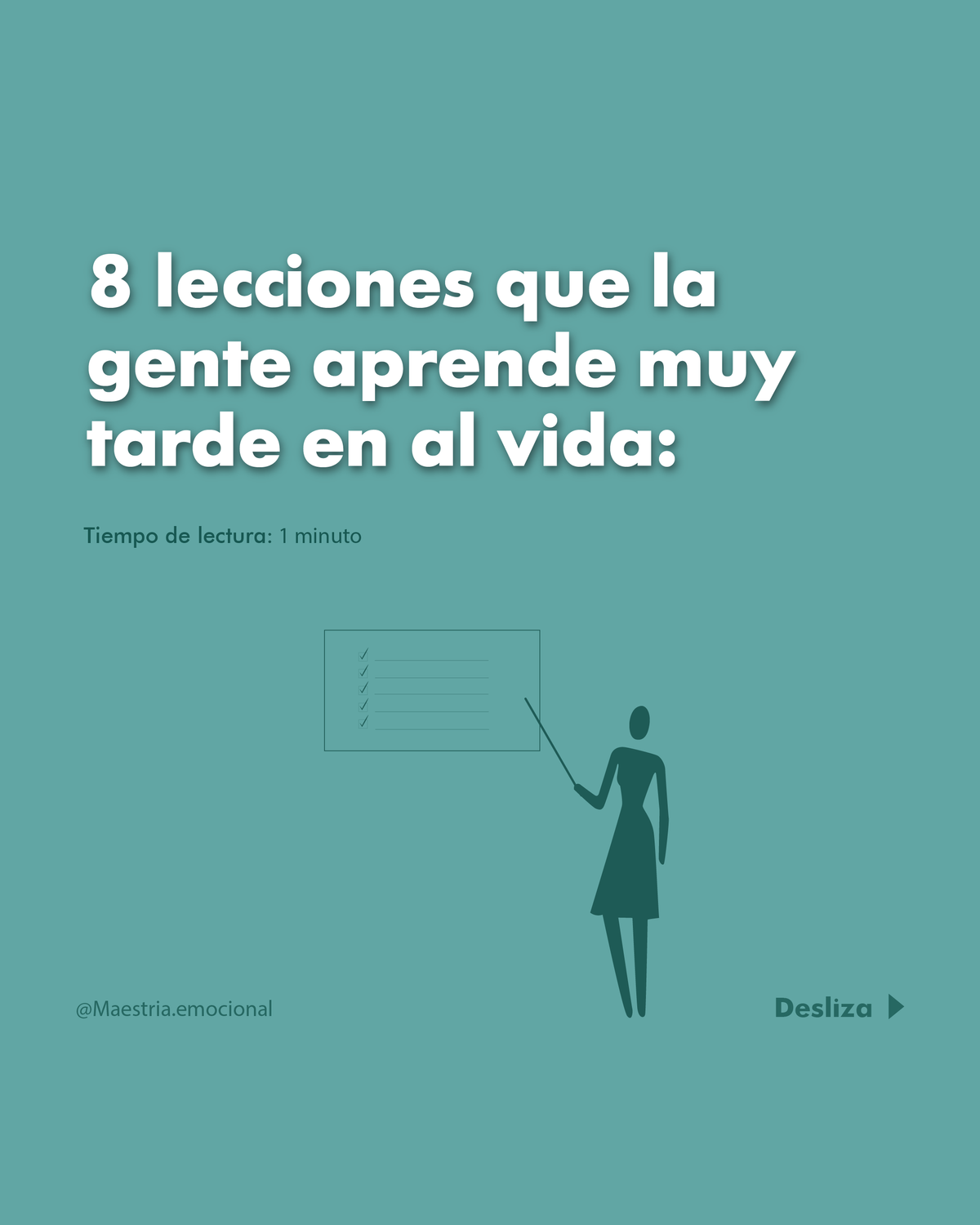 8 lecciones que la gente aprende muy tarde en al vida: