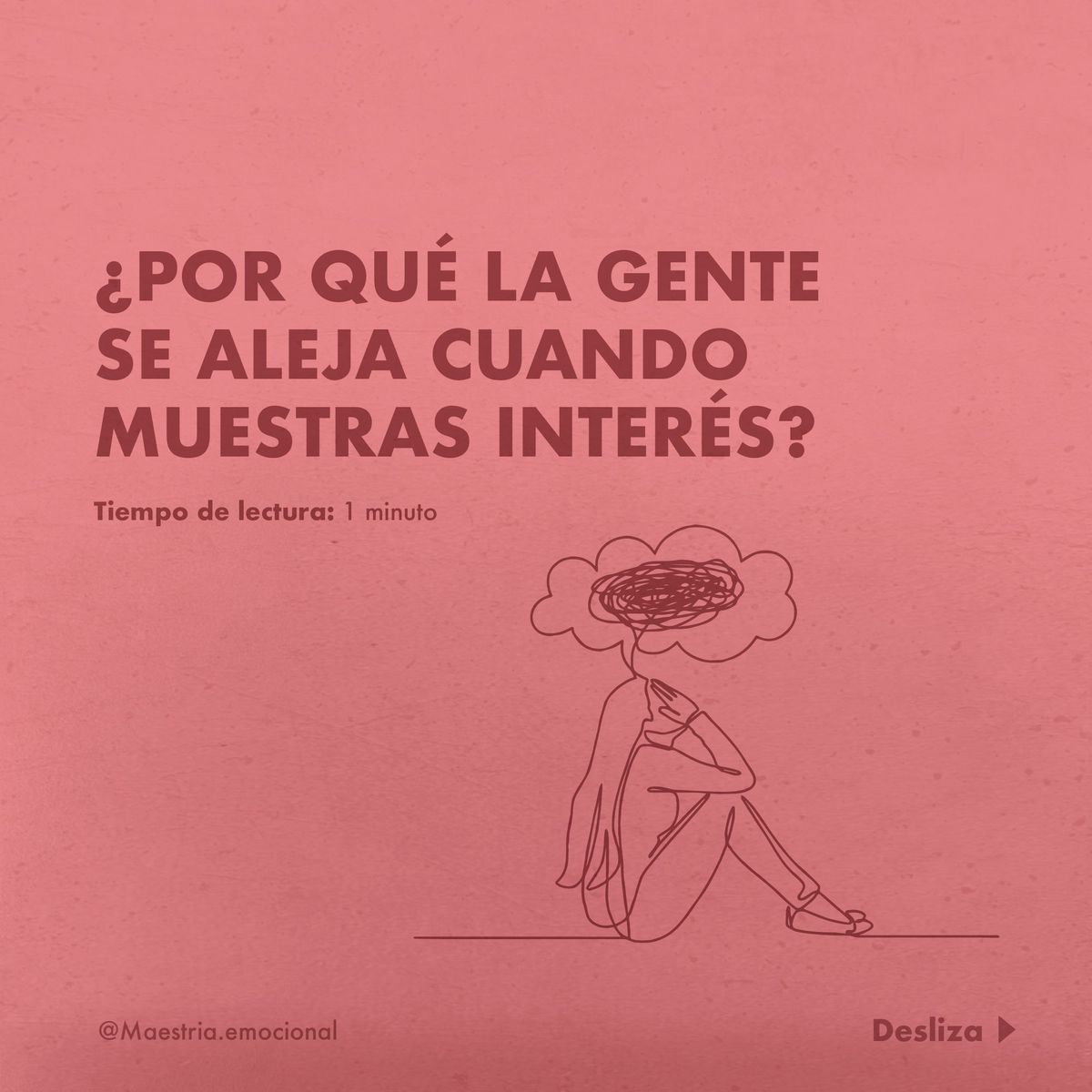 ¿Por qué la gente se aleja cuando muestras interés?