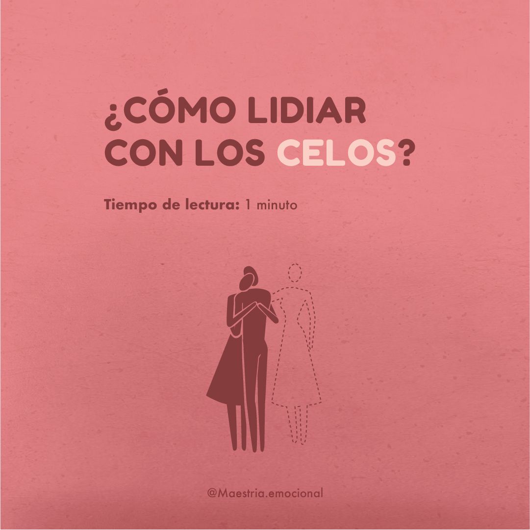 ¿Cómo lidiar con los celos?
