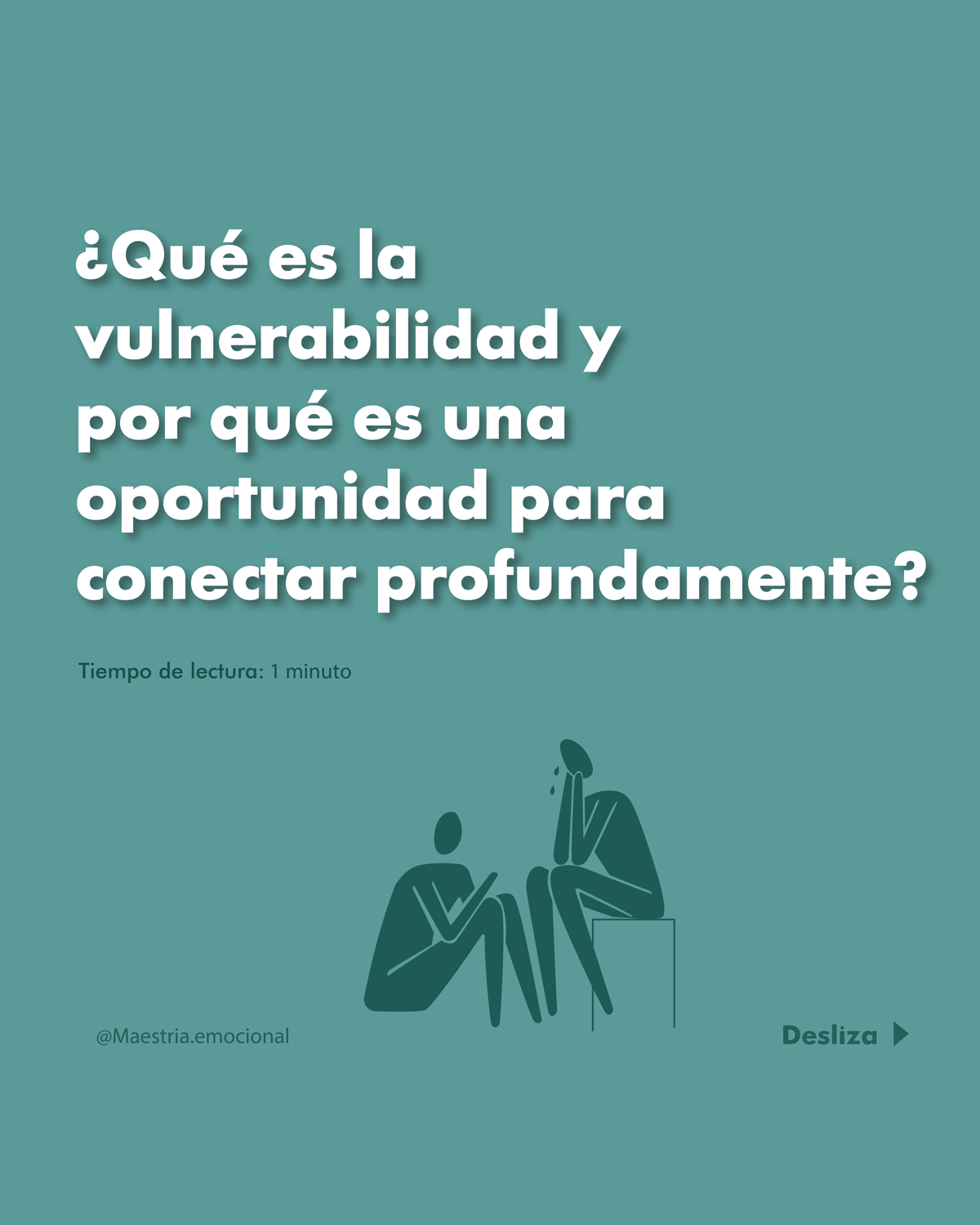 ¿Qué es la vulnerabilidad y por qué es una oportunidad para conectar profundamente?