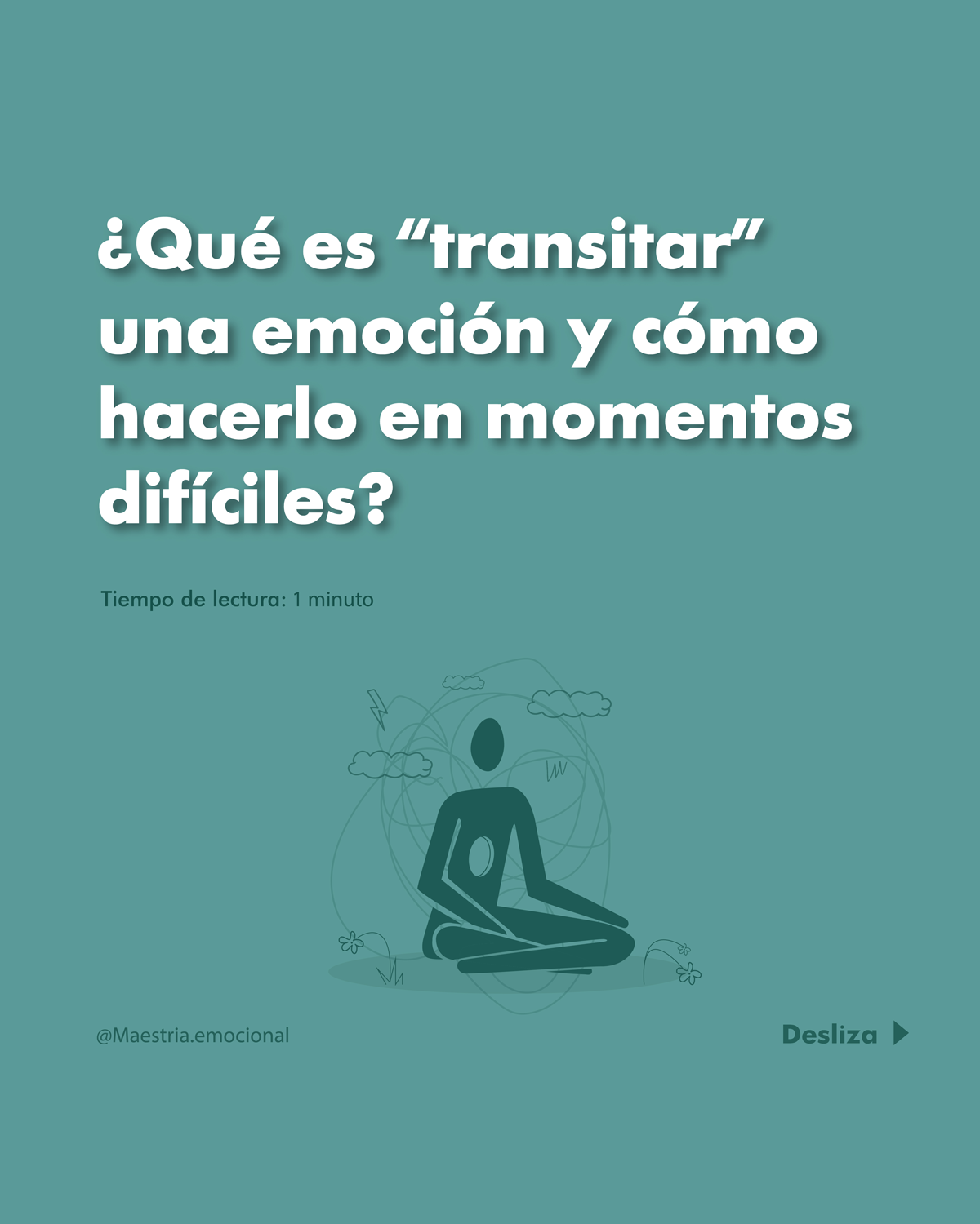 ¿Qué es “transitar” una emoción y cómo hacerlo en momentos difíciles?