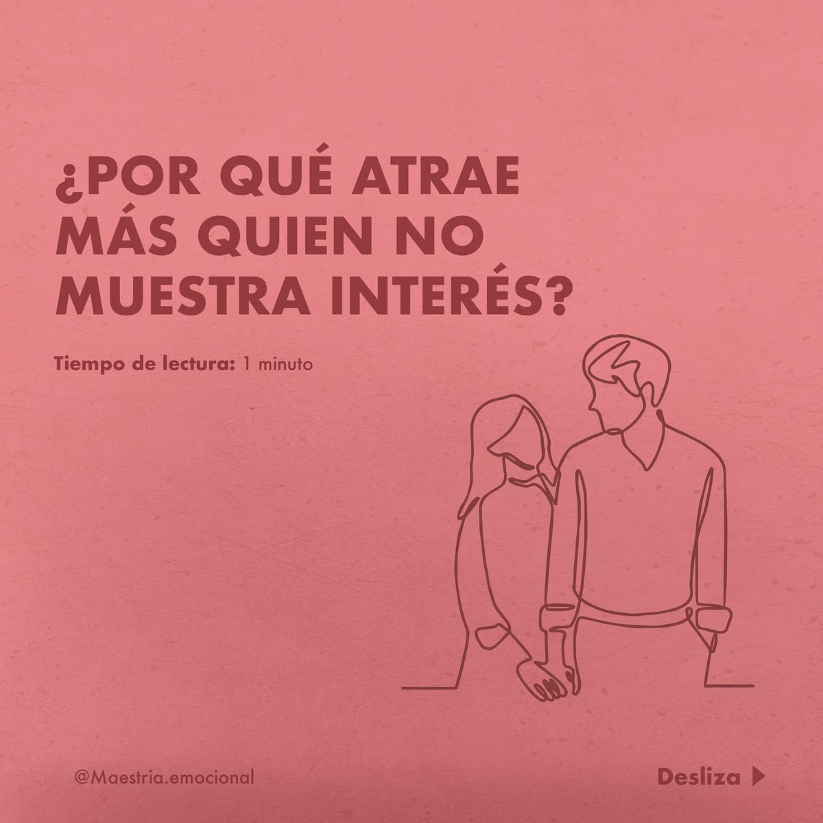 ¿Por qué atrae más quien NO muestra interés?