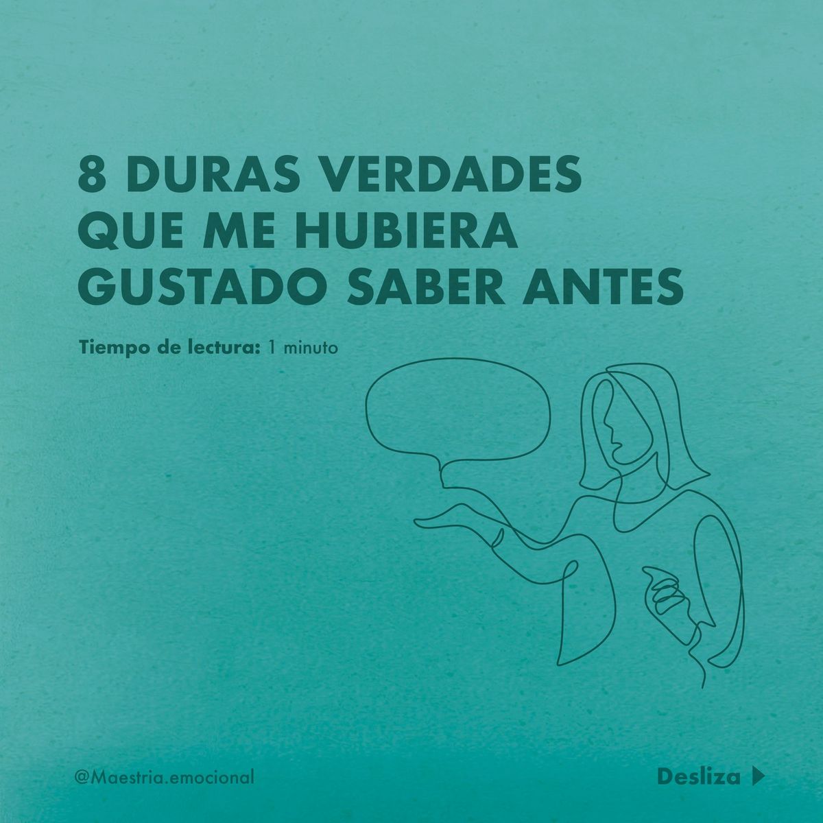 8 duras verdades que me hubiera gustado saber antes.