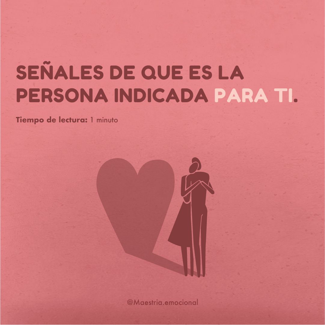 Señales de que es la persona indicada para ti.