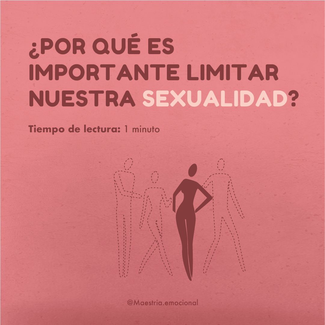 ¿Por qué es importante limitar nuestra sexualidad?