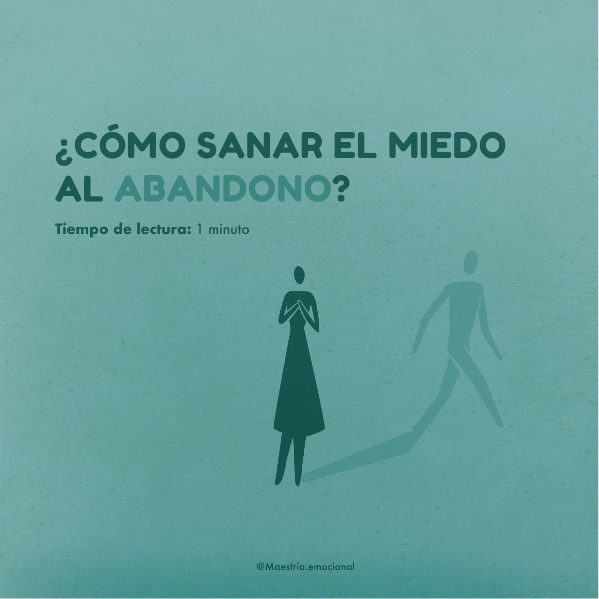 ¿Cómo sanar el miedo al abandono?