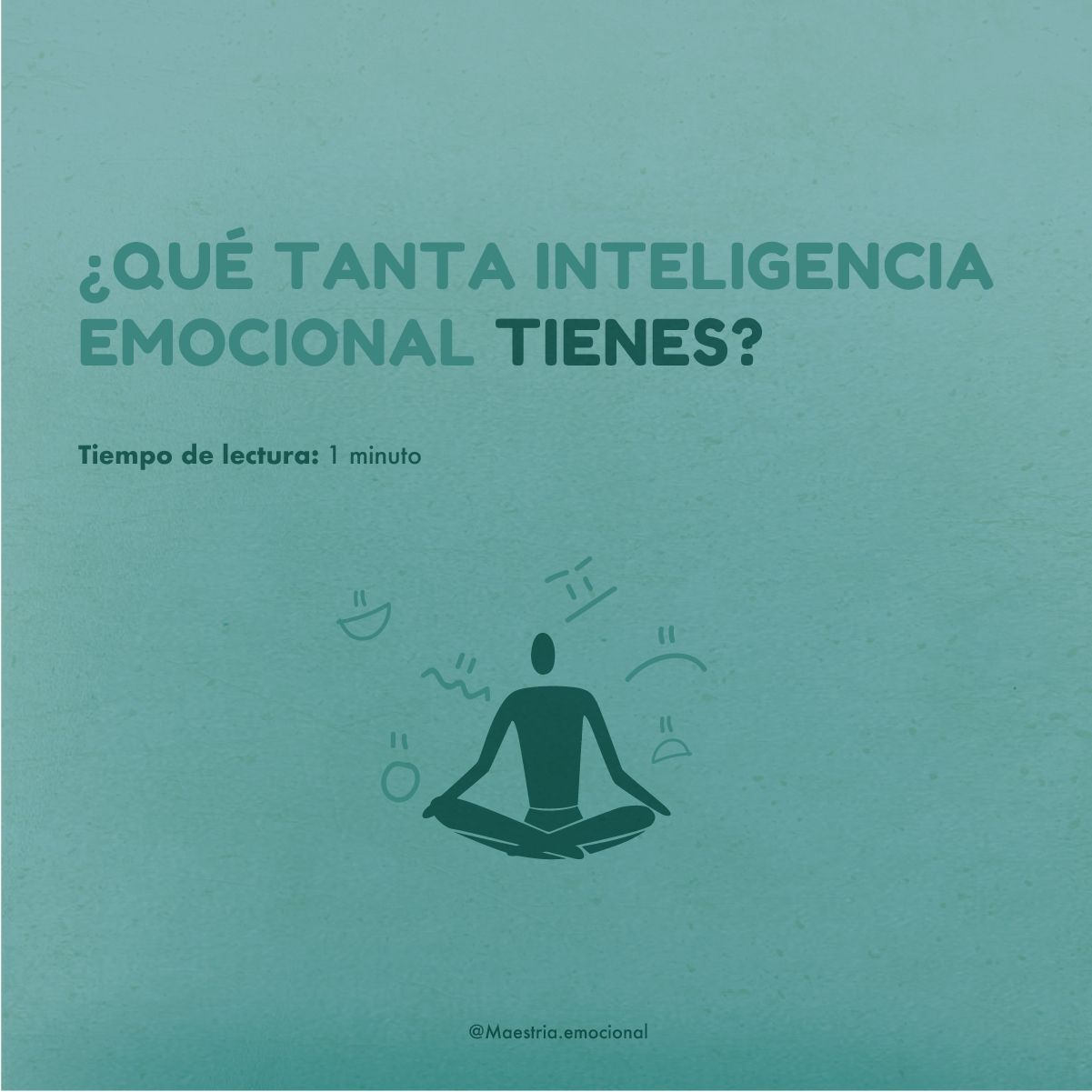 ¿Qué tanta inteligencia emocional tienes?