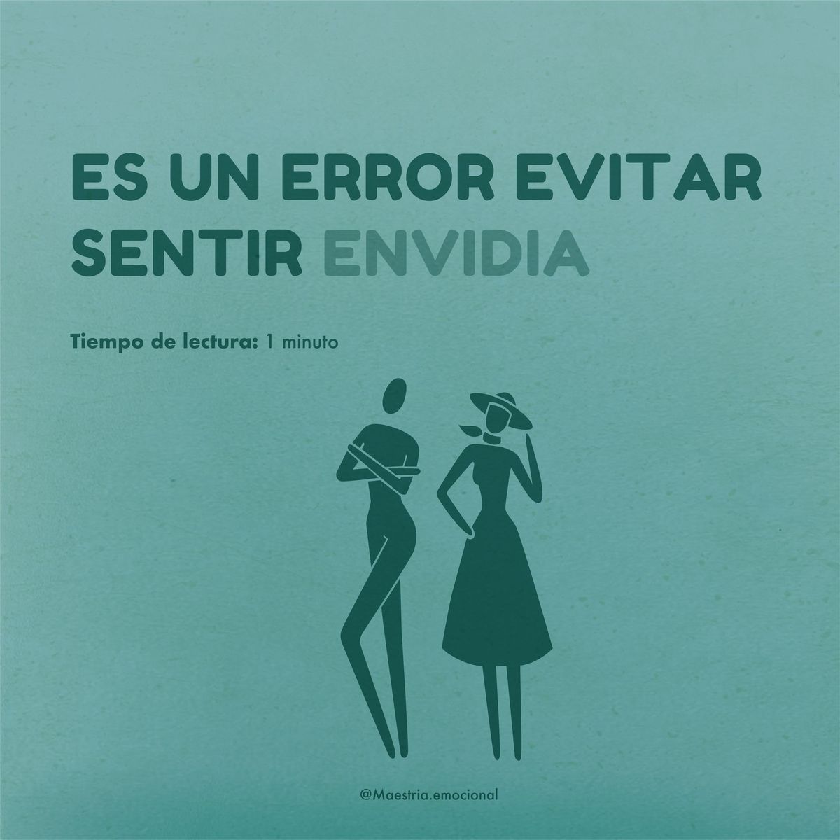 Es un error evitar sentir envidia.